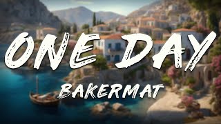 Bakermat - One Day (Vandaag) (Radio Edit)   [ Lyrics ]