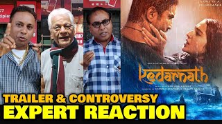 Kedarnath Movie TRAILER & CONTROVERSY | EXPERT