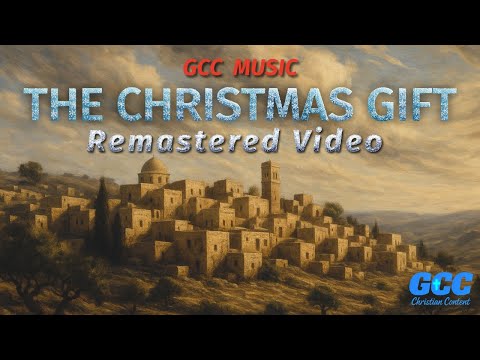 GCC Music - The Christmas Gift (Remastered Version)