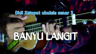 Download lagu UKULELE SENAR 3 | DIDI KEMPOT BANYU LANGIT | RUKHI COVER mp3