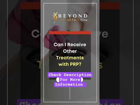 Other Treatments With PRP | Beyond Aesthetics