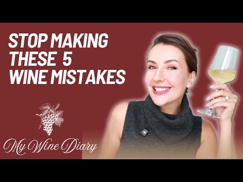 5 Wine Mistakes Almost Everyone Makes (And How to Fix Them)
