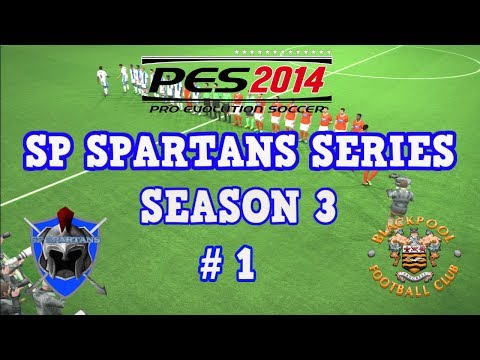 PES 2014 MASTER LEAGUE -  SP SPARTAN SERIES Season 3 # 1