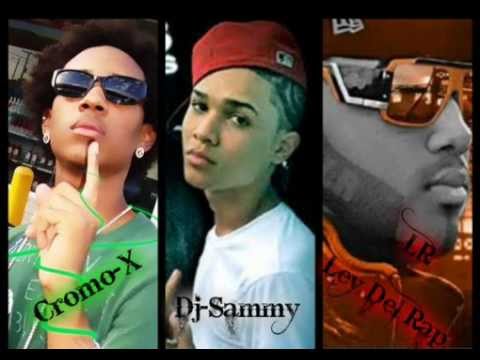 Contigo Soy Feliz-Cromo-X Ft. Dj-Sammy,LR Ley Del Rap