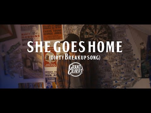 Grant Gilbert - She Goes Home (Dirty Breakup Song) Official Music Video