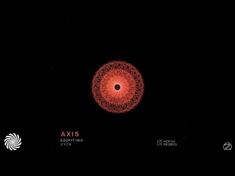 Zyce & Egorythmia - Axis