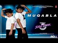 MUQABLA Street Dancer Kids Dance Choreography Sanju Dance Academy