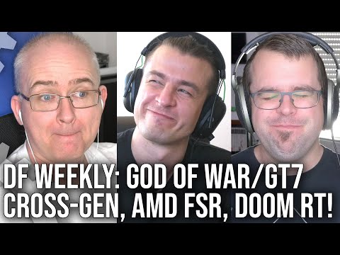 DF Direct Weekly #14: God of War/Gran Turismo 7 Cross-Gen, AMD FSR Reaction, Doom Eternal RT