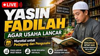 Download lagu YASIN FADILAH AGAR USAHA LANCAR | Murottal untuk Pedagang dan Pengusaha mp3 Download lagu YASIN FADILAH AGAR USAHA LANCAR | Murottal untuk Pedagang dan Pengusaha mp3