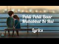 Pehli Pehli Baar Mohabbat Ki Hai | Lyrics | Sanjay Kapoor, Priya Gill | Kumar Sanu , Alka Yagnik