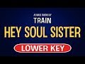 Train - Hey, Soul Sister | Karaoke Lower Key
