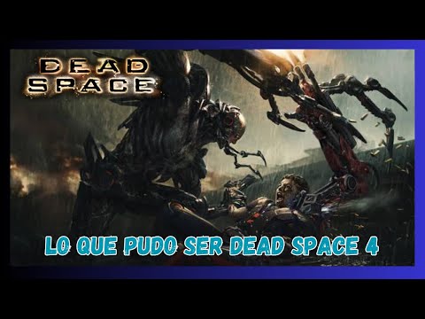 EA recibió la propuesta para hacer Dead Space 4 pero la descartó