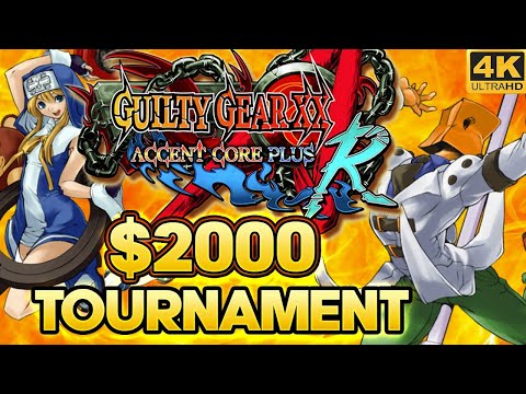 GGXXAC+R $2000 Rollback Tourney - Top 16 [TIMESTAMPS] [4K/60fps]
