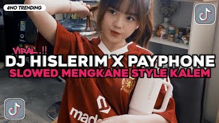 Download lagu DJ HISLERIM X PAYPHONE FULL SONG ENAKEUN STYLE KONDANG CANDU MENGKANE VIRAL TIKTOK TERBARU 2025 mp3