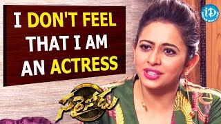 I Don't Feel that I am an Actress - Rakul Preet || Sarrainodu || Talking Movies with iDream