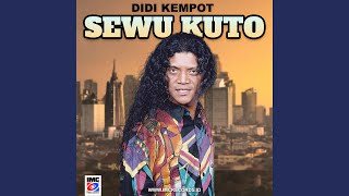 Download lagu Sewu Kuto mp3 Download lagu Sewu Kuto mp3