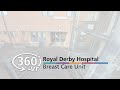 360 Tour Breast Care Unit Royal Derby Hospital