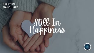 Hebe Tien 田馥甄 Still In Happiness 还是要幸福 Piano &amp; Harp Arrangement