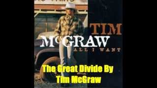 The Great Divide By Tim McGraw *Lyrics in description*