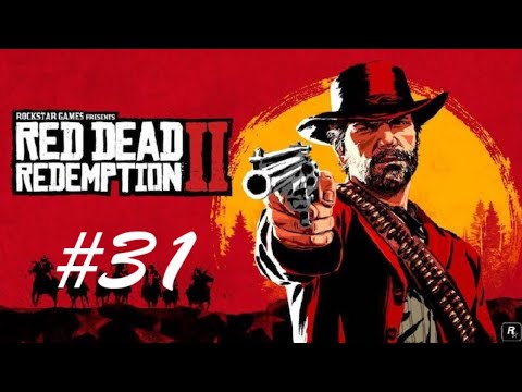 Red Dead Redemption II Pt 31