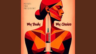 My Body My Choice