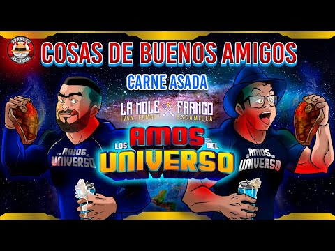 Los Amos del Universo.-  Cosas de Buenos Amigos