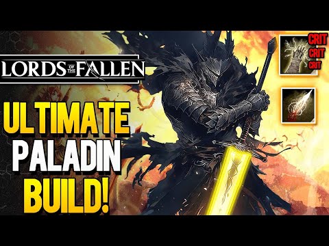 Become OP Early! Lords of the Fallen ULTIMATE Guide to the Best Early PALADIN BUILD (LOTF2 Builds)