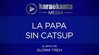 Karaokanta - Gloria Trevi - La papa sin catsup
