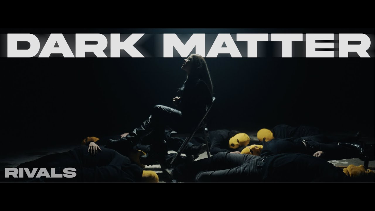 Rivals - Dark Matter