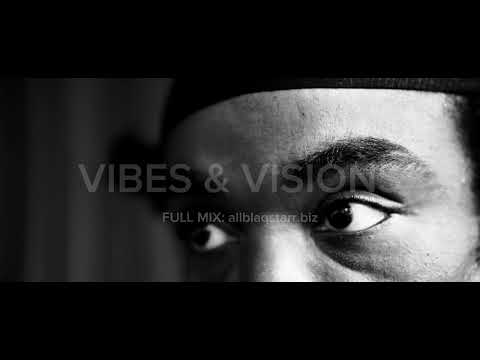 “VIBES & VISIONS” | Dj Blaqstarr | Trailer 1