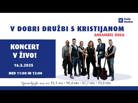 🎶 Koncert v živo z ansamblom Rosa – V dobri družbi s Kristijanom 🎶