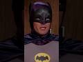 Only Adam West could deliver this line.