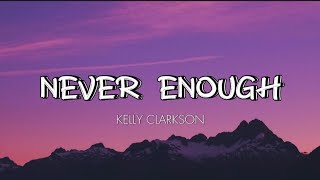 NEVER ENOUGH (Loren Allred) - KELLY CLARKSON (COVER) / Lyrics
