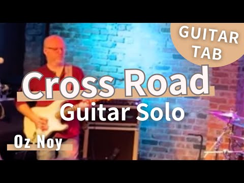 Oz Noy - "Cross Road" Guitar Solo | Full TAB Transcription