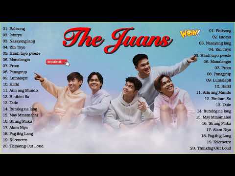 The Juans Nonstop OPM Love Songs Playlist 2022 - The Juans Greatest Hits 2022