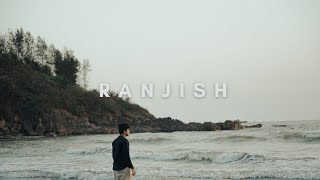 RANJISH | ADHVEN BELOSE | PAVAN SHARMA | OFFICIAL MUSIC VIDEO