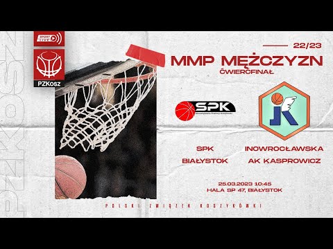 SPK Białystok - Inowrocławska Akademia Koszykówki Kasprowicz (1/4 MMP U17 Mężczyzn)