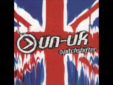 Pitchshifter -  Un-United Kingdom (Fuzz Townshend Mix)