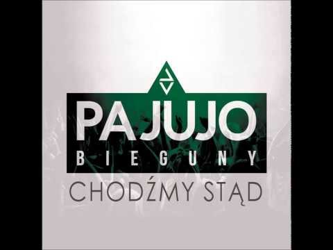 Pajujo - Chodźmy stąd (Album Bieguny) - 2013