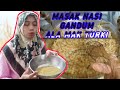 MASAK NASİ GANDUM ALA MAK TURKİ|MAKANAN TURKİ|MASAK|MAKANAN