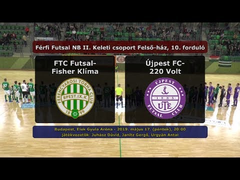 NBII: FTC Futsal-Fisher Klíma - Újpest FC-220 Volt 5-0 (2019.05.17, összefoglaló)