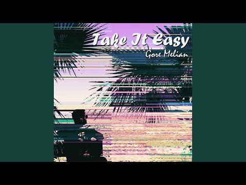 Take It Easy