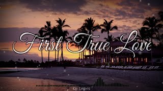 Kolohe kai - First true Love (Lyrics)