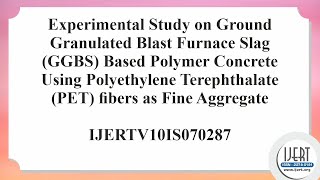Experimental Study on Ground Granulated Blast Furnace Slag (GGBS) Based Polymer Concrete Using.....