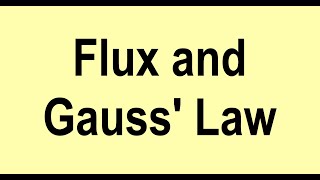 Flux and Gauss Law