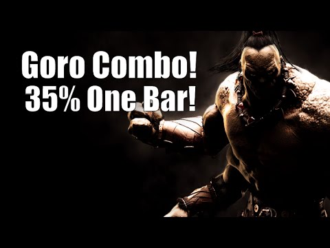 MKX: Goro Combo! 35% One Bar! Tutorial!