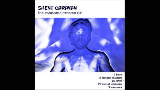 Silent Caravan - The Catatonic Dreams EP (Swedish Psychedelic Punk/Rock/Lofi 2013)