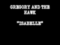 "Isabelle" - Gregory and the Hawk 