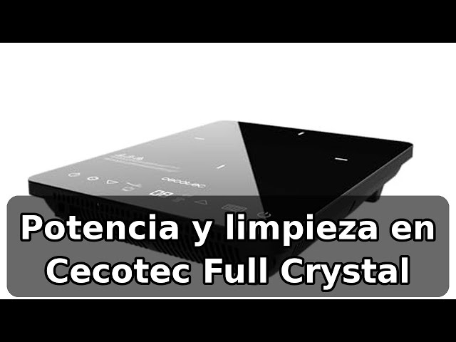 Vídeo relacionado con Cecotec Placa de Inducción Portátil Full Crystal Onyx. 2000W, 9 Niveles Potencia, Cristal Esmaltado, Temp 60-240ºC, 6 Programas, Detección Automática, Temporizador 180m, Protección Sobrecalentamiento