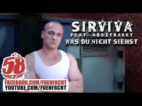 Sirviva feat. Absztrakkt - Was du nicht siehst [58Muzik Independent Day]